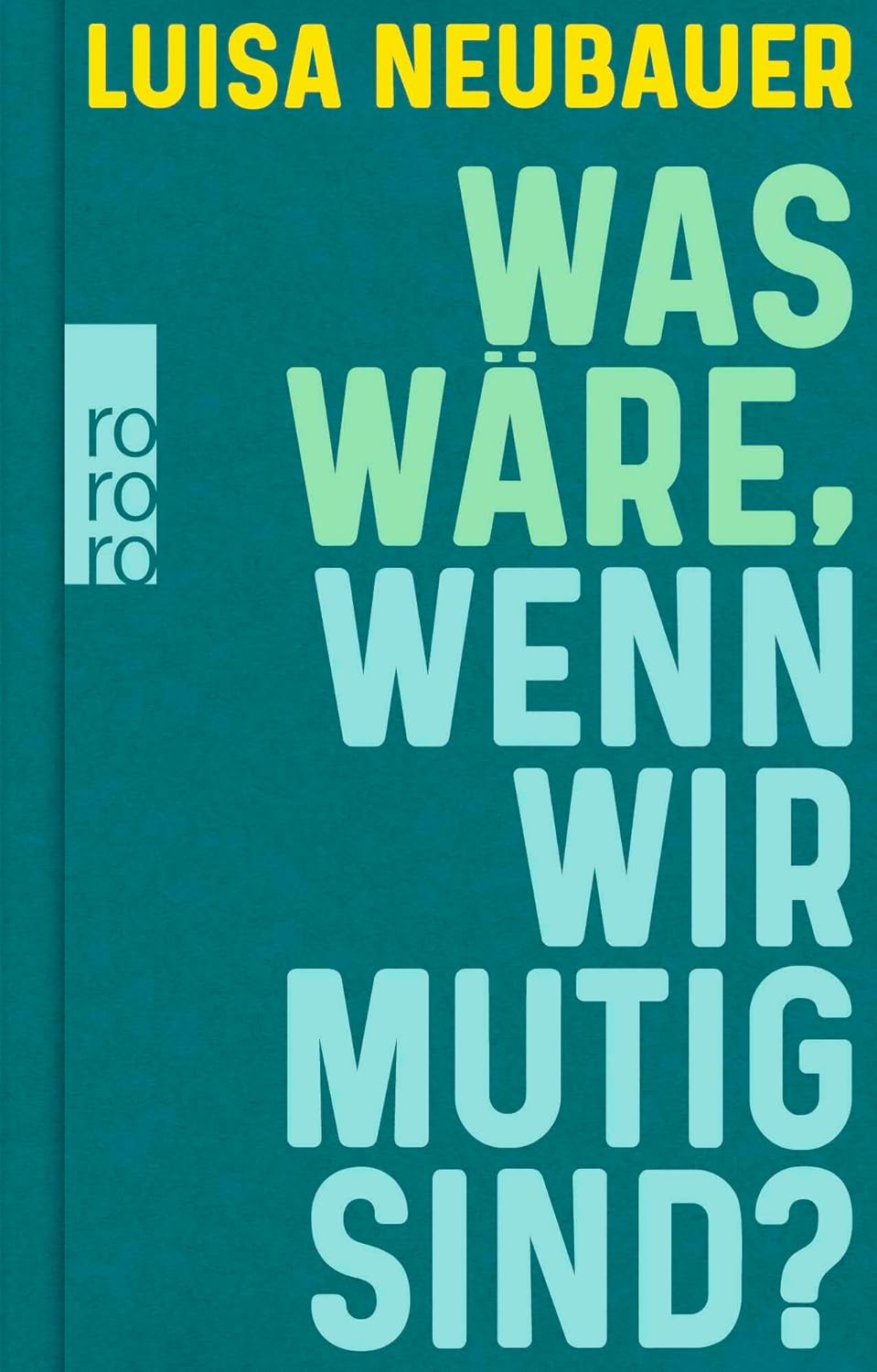 was wre wenn wir mutig sind